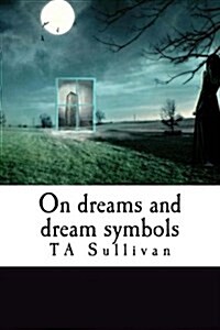 On Dreams and Dream Symbols (Paperback)