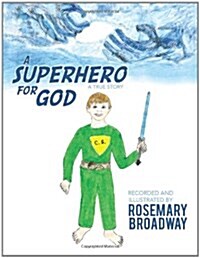 A Superhero for God (Paperback)