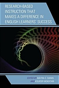 Research-Based Instruction That Makes a Difference in English Learners Success (Paperback)