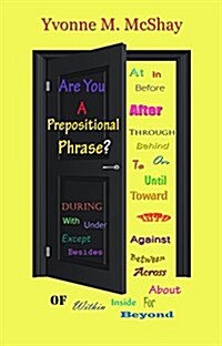 Are You a Prepositional Phrase? (Paperback)