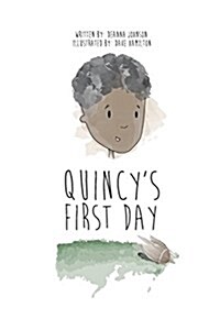 Quincys First Day (Paperback)