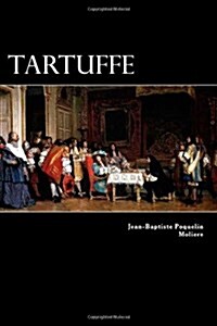 Tartuffe: Or the Hypocrite (Paperback)