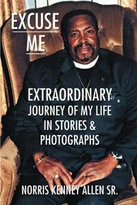 Excuse me : extraordinary journey of my life