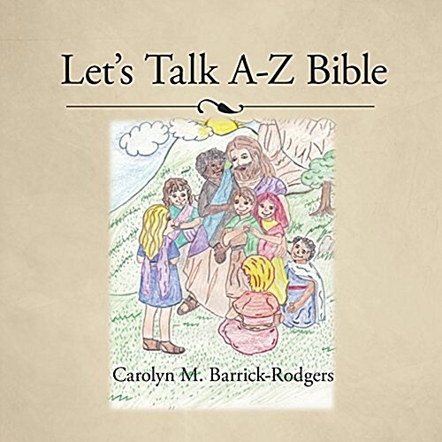 Lets Talk A-Z Bible (Paperback)