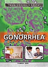 Gonorrhea (Library Binding)