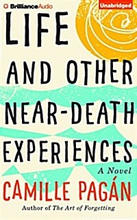 Life and Other Near-Death Experiences (Audio CD)