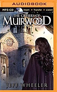 The Ciphers of Muirwood (MP3 CD)