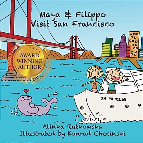 Maya & Filippo Visit San Francisco (Paperback)