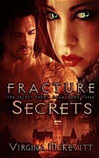 Fracture the Secret Enemy Saga Book Three Secrets (Paperback)