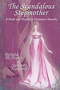 The Scandalous Stepmother (Paperback)