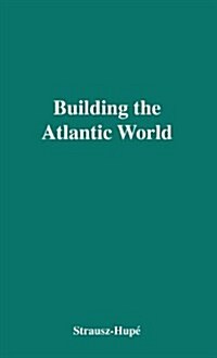 Building the Atlantic World (Hardcover, Revised)