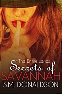 Secrets of Savannah the Entire Series (Paperback)