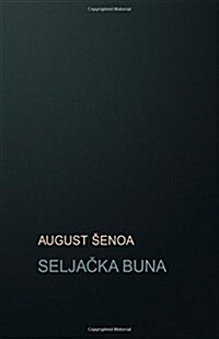 Seljacka Buna: Povijesni Roman (Paperback)