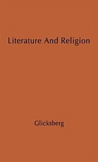 Literature and Religion: A Study in Conflict (Hardcover, Revised)