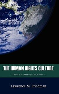 The human rights culture : a study in history and context