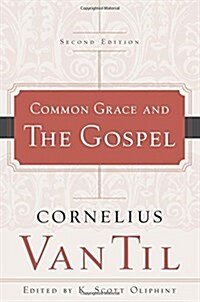 Common Grace and the Gospel (Paperback)