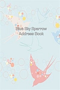Blue Sky Sparrow Address Book (Paperback)