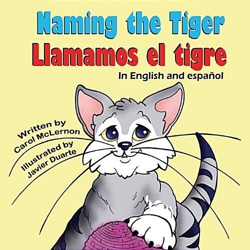 Naming the Tiger / Llamamos El Tigre (Paperback)