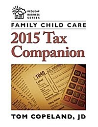 Family Child Care 2015 Tax Companion (Paperback)