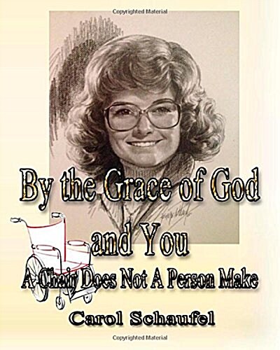 By the Grace of God and You: A Chair Does Not a Person Make (Paperback)