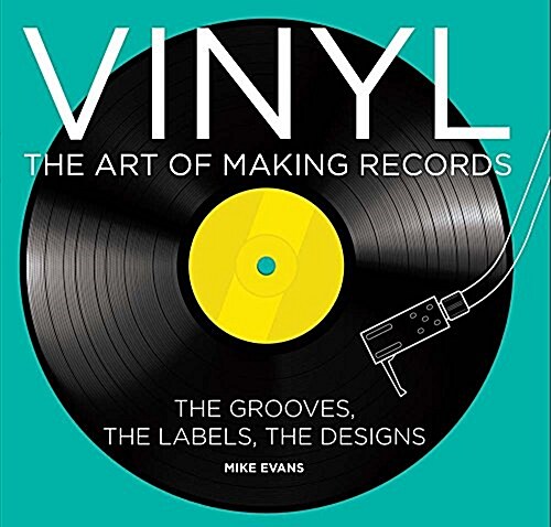 Vinyl: The Art of Making Records (Hardcover)