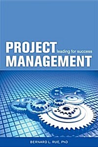 Project Management - Leading for Success (Paperback)