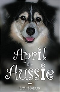 April the Aussie (Paperback)