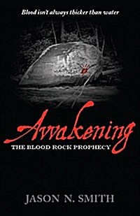 Awakening: The Blood Rock Prophecy (Hardcover)