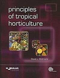 Principles of Tropical Horticulture (Hardcover)