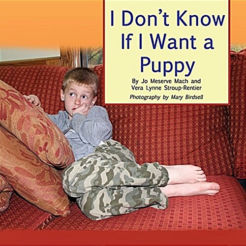 I Dont Know If I Want a Puppy: A True Story of Inclusion and Self-Determination (Paperback)