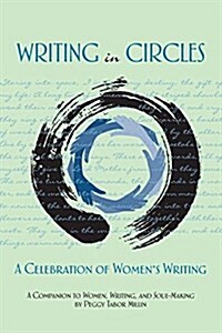 Writing in Circles: A Celebration of Womens Writing (Paperback)
