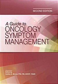 A Guide to Oncology Symptom Management (Revised) (Paperback, 2, Revised)