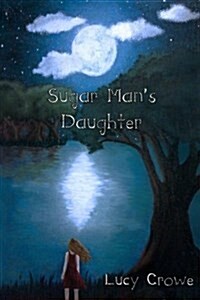 Sugar Mans Daughter (Paperback)