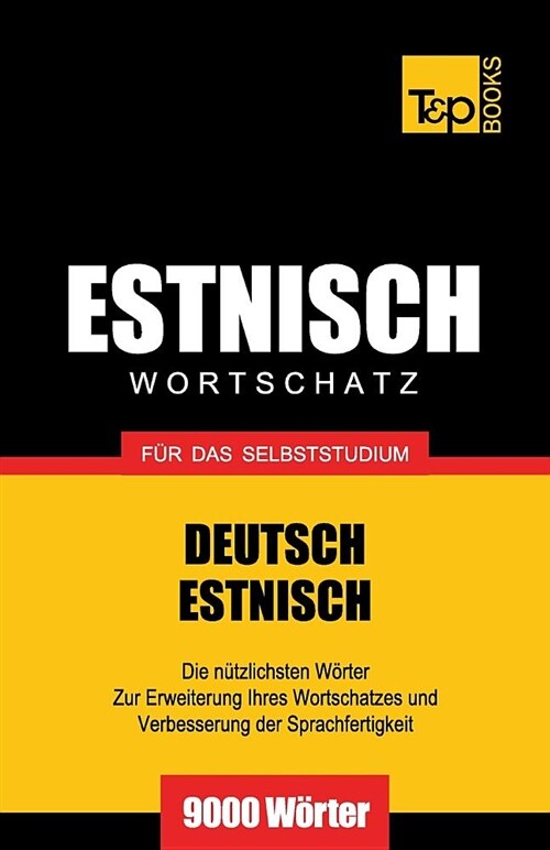 Estnischer Wortschatz f? das Selbststudium - 9000 W?ter (Paperback)