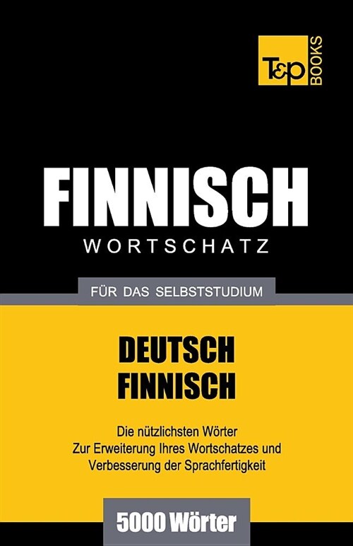 Finnischer Wortschatz F? Das Selbststudium - 5000 W?ter (Paperback)