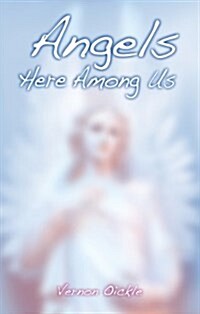 Angels Here Among Us (Paperback)