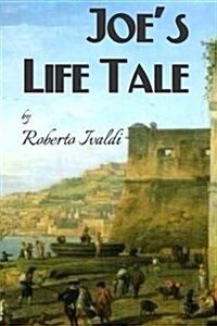 Joes Life Tale (Paperback)