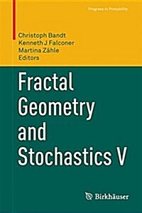 Fractal Geometry and Stochastics V (Hardcover, 2015)
