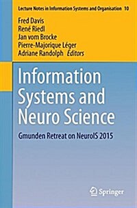Information Systems and Neuroscience: Gmunden Retreat on Neurois 2015 (Paperback, 2015)