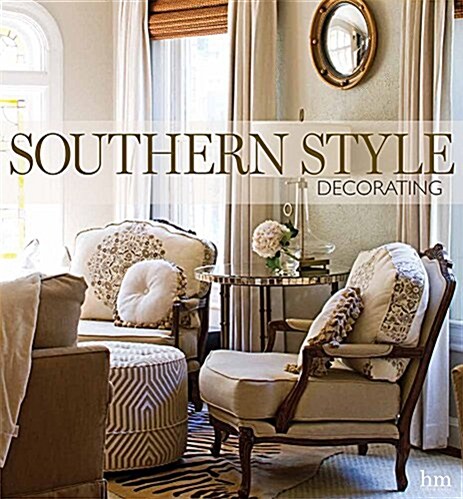 Southern Style Decorating (Hardcover)