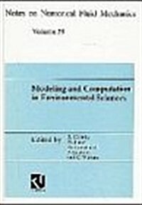 Modeling and Computation in Environmental Sciences: Proceedings of the First Gamm-Seminar at Ica Stuttgart, October 12 13, 1995 (Hardcover, 1997)