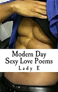 Modern Day Sexy Love Poems (Paperback)