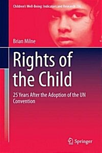 Rights of the Child: 25 Years After the Adoption of the Un Convention (Hardcover, 2015)