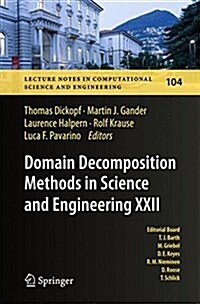 Domain Decomposition Methods in Science and Engineering XXII (Hardcover, 2016)