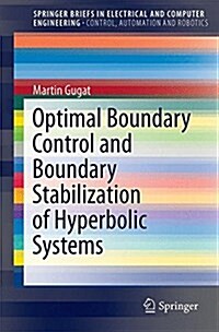 Optimal Boundary Control and Boundary Stabilization of Hyperbolic Systems (Paperback, 2015)