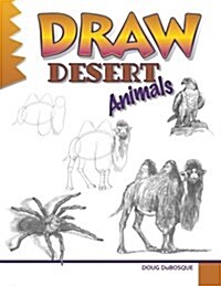 Draw Desert Animals (Paperback)