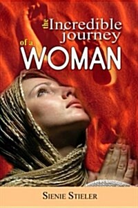 The Incredible Journey of a Woman (Paperback)