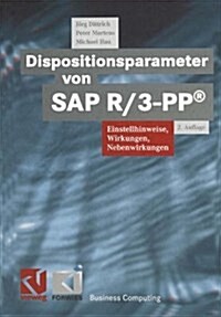 Dispositionsparameter Von SAP R/3-Pp(r): Einstellhinweise, Wirkungen, Nebenwirkungen (Hardcover, 2, 2., Uberarb. U.)