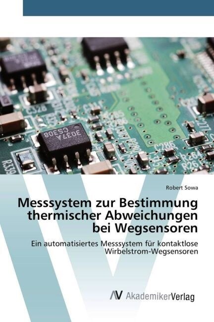 Messsystem Zur Bestimmung Thermischer Abweichungen Bei Wegsensoren (Paperback)