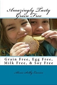 Amazingly Tasty Grain Free (Paperback)